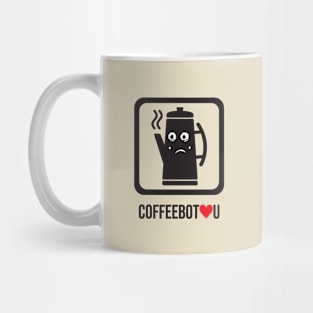 CoffeeBot Loves You Mug